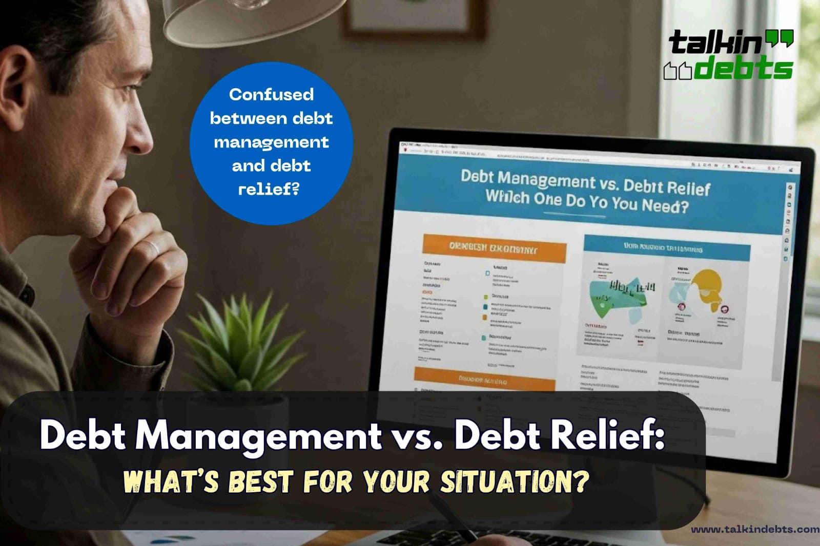 Debt Management vs Debt Relief- Which One Do You Need