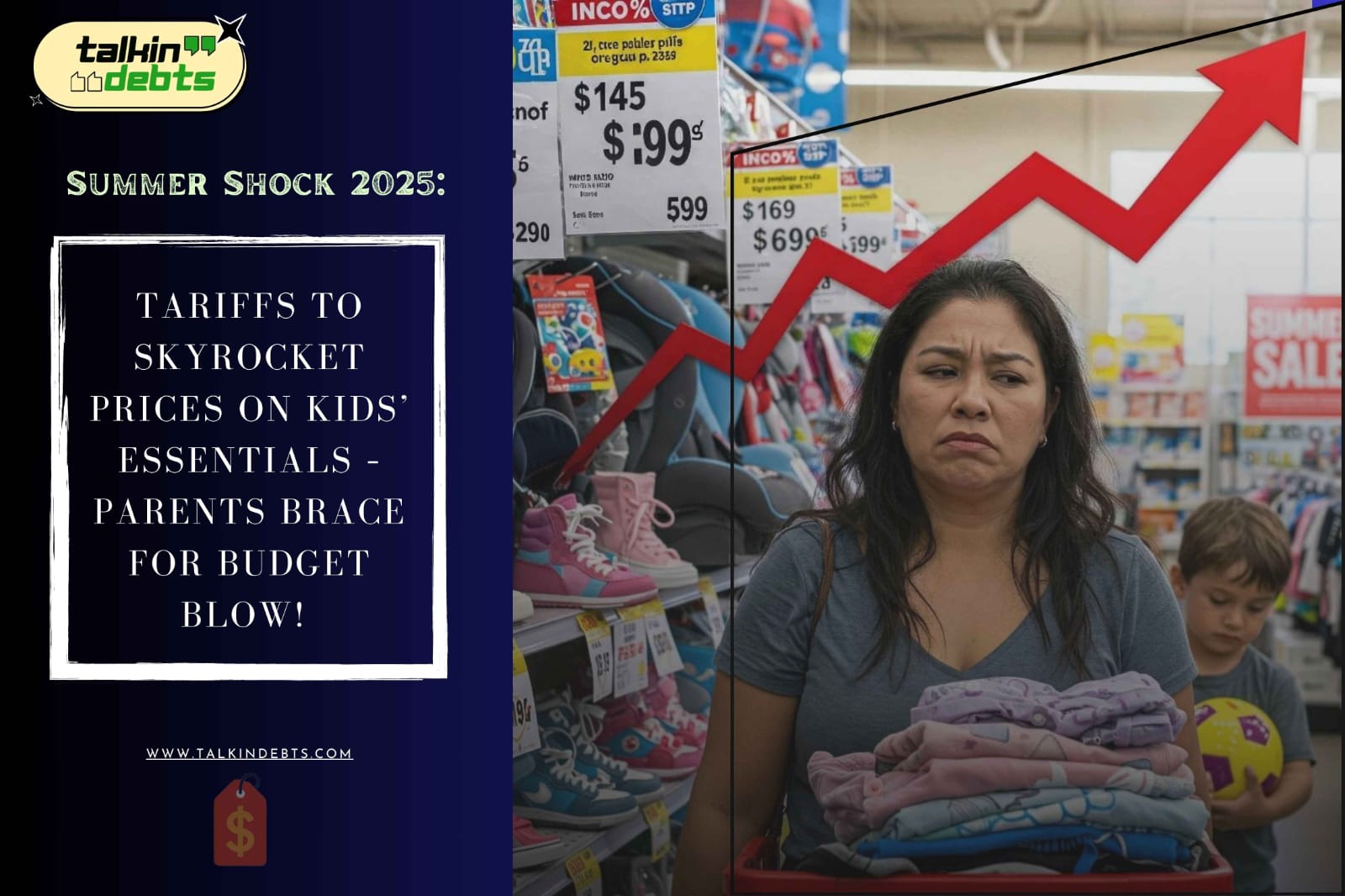 Summer Shock 2025- Tariffs to Skyrocket Prices on Kids Essentials