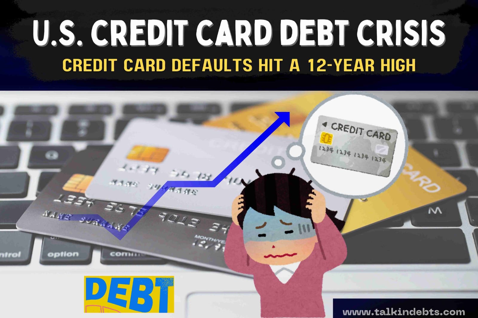 U.S. credit card debt crisis