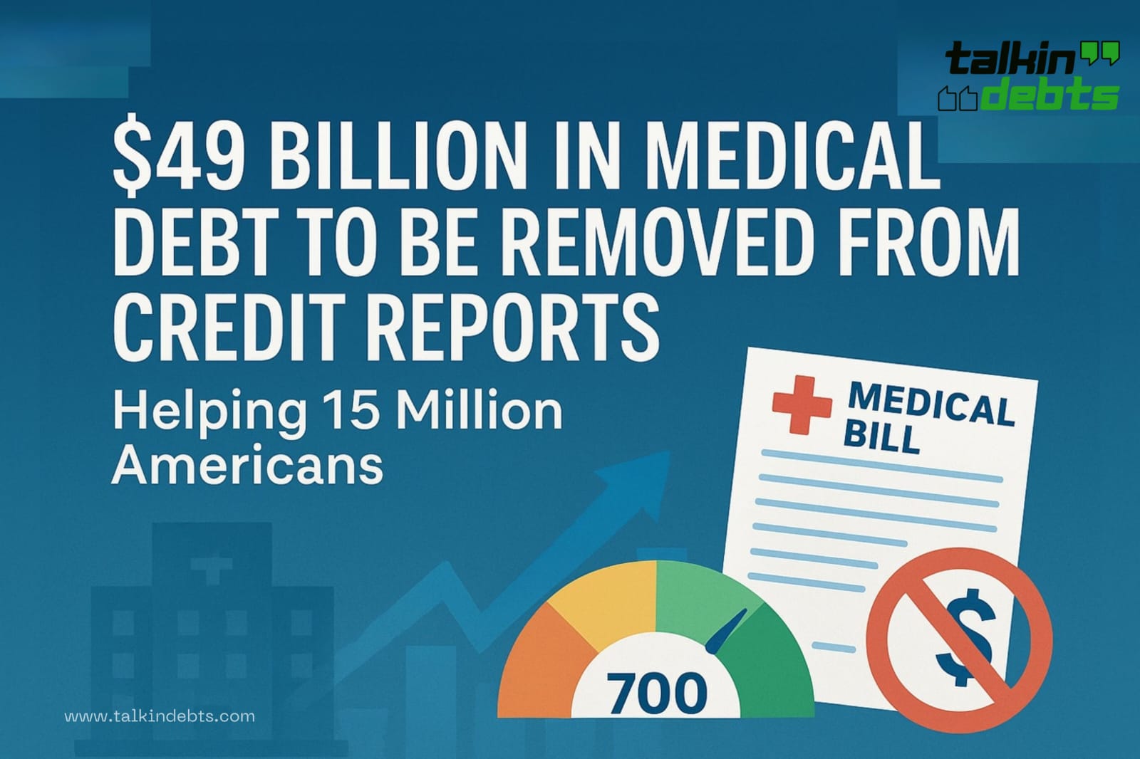 49 Billion in Medical Debt to Be Removed from Credit Reports