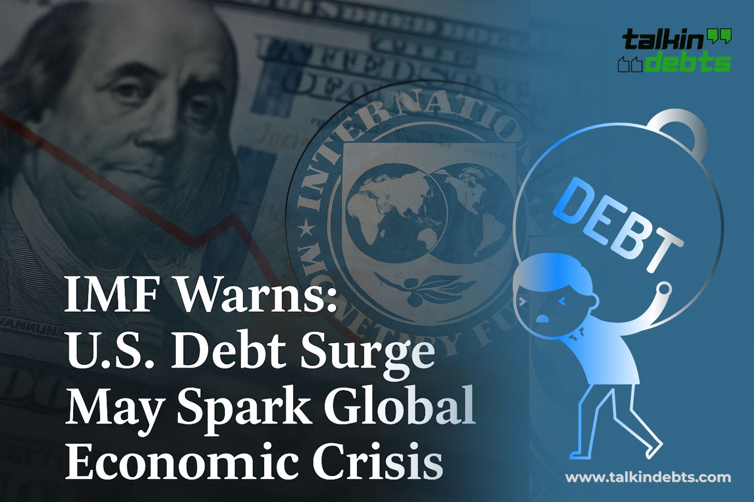IMF U.S. Debt Warning - Global Economic Crisis 2025