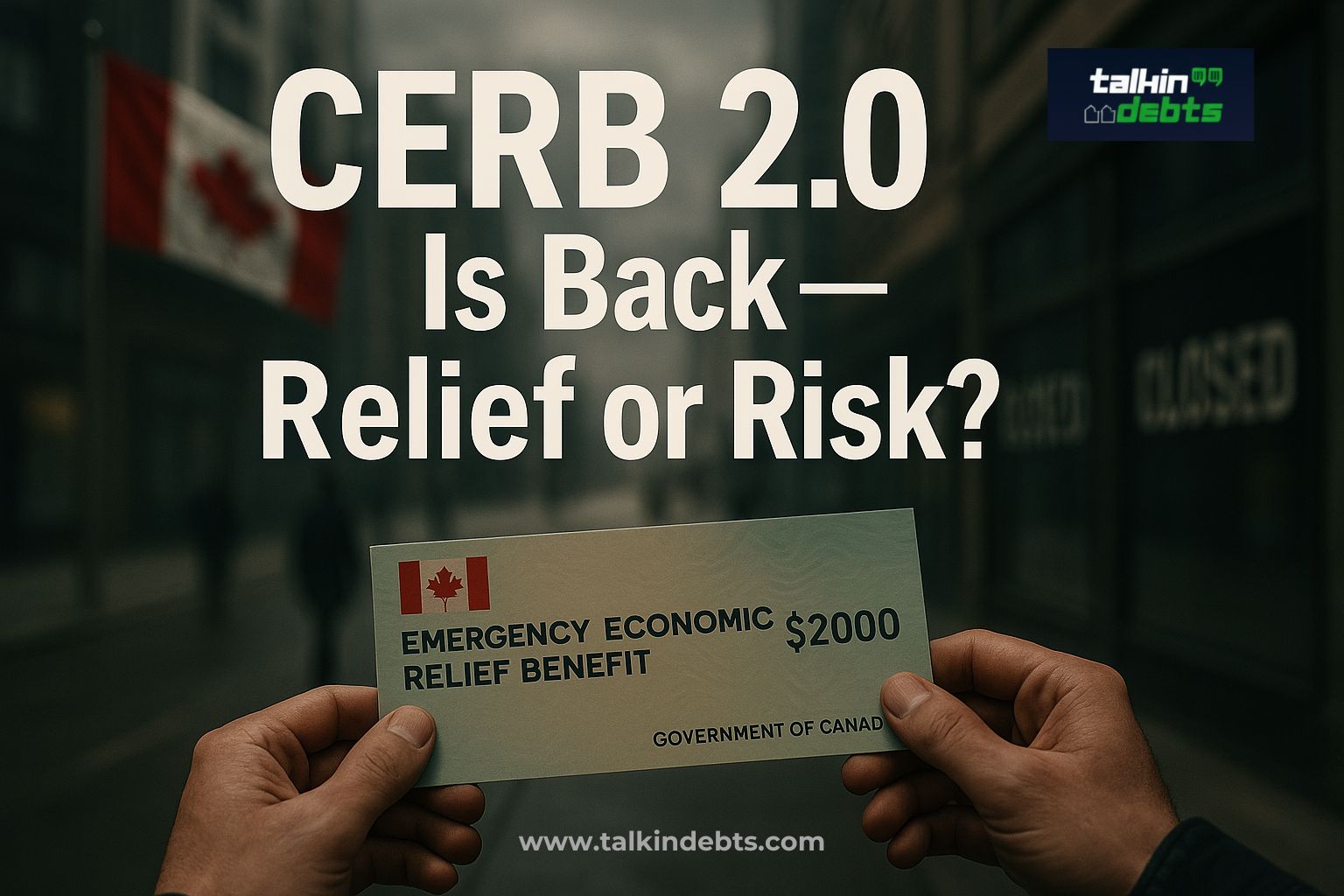 CERB 2.0 Returns- Emergency Relief Amid Recession Fears